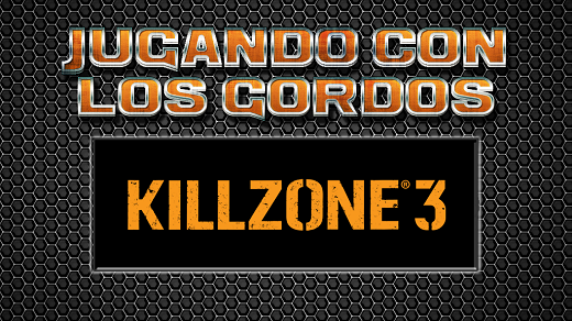 Jugando con los Gordos: Killzone 3
