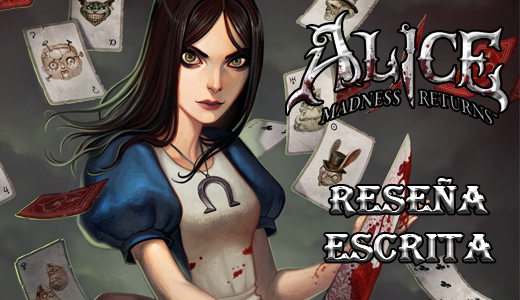 Reseña escrita: Alice: Madness Returns