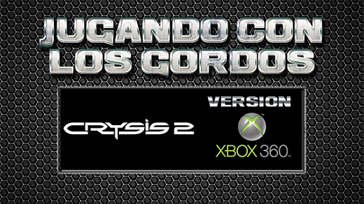 Jugando con los Gordos: Crysis 2 en el Xbox 360