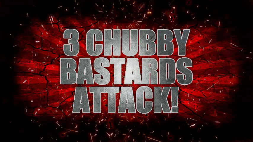 Wallpaper: Cover 3 Chubby Bastards Attack!