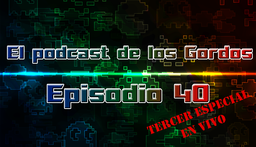 Podcast: Episodio 40