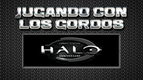 Jugando con los Gordos: Halo: Anniversary