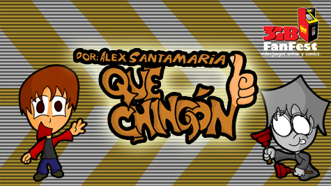 Que Chingón en el Fan Fest 3GB