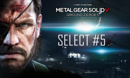 Play Reactor: SELECT #5 | Metal Gear Solid V: Ground Zeroes