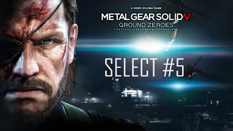 Play Reactor: SELECT #5 | Metal Gear Solid V: Ground Zeroes