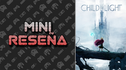 Mini-Reseña Child of Light