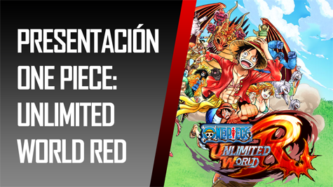 Reportaje: Presentación One Piece: Unlimited World RED