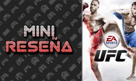 Mini-Reseña EA Sports UFC