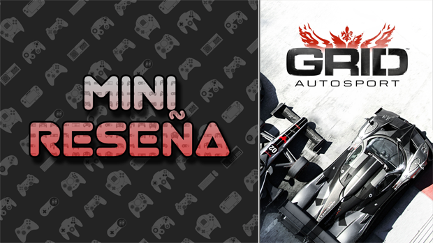 Mini-Reseña GRID Autosport