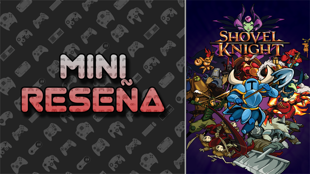 Mini-Reseña Shovel Knight
