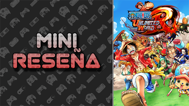 Mini-Reseña One Piece: Unlimited World RED