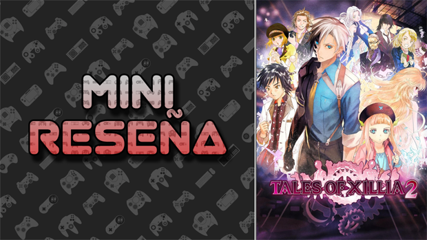 Mini-Reseña Tales of Xillia 2
