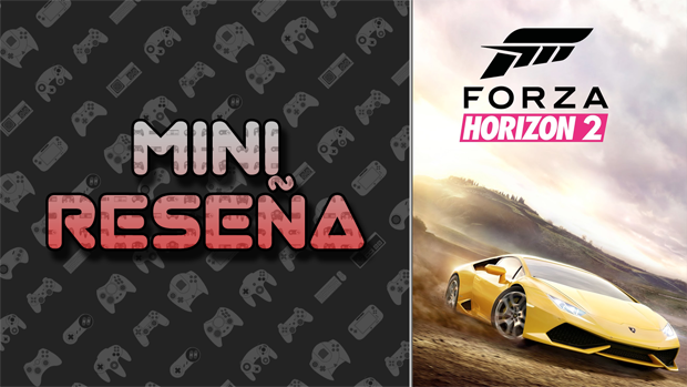 Mini-Reseña Forza Horizon 2