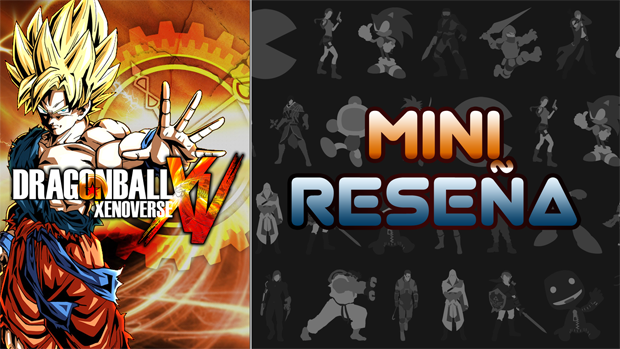 Mini-Reseña Dragon Ball Xenoverse