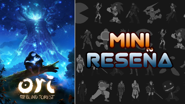 Mini-Reseña Ori and the Blind Forest