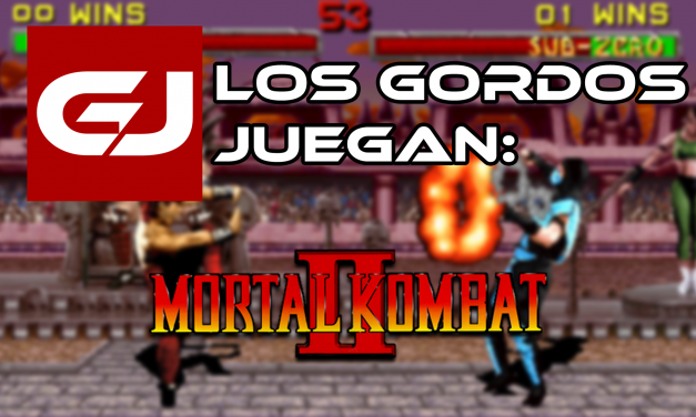 Los Gordos Juegan: Mortal Kombat II