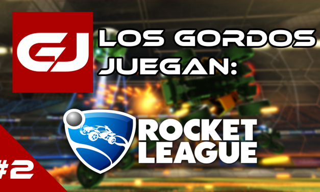 Los Gordos Juegan: Rocket League – Parte 2