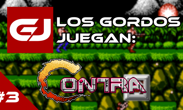 Los Gordos Juegan: Contra – Parte 3
