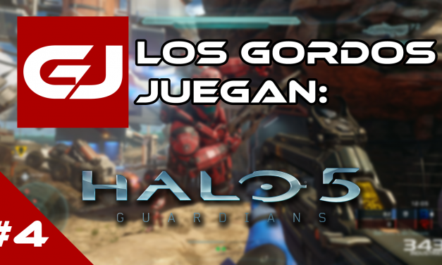 Los Gordos Juegan: Halo 5: Guardians – Parte 4