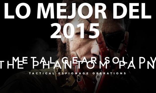 Lo Mejor del 2015: Metal Gear Solid V: The Phantom Pain