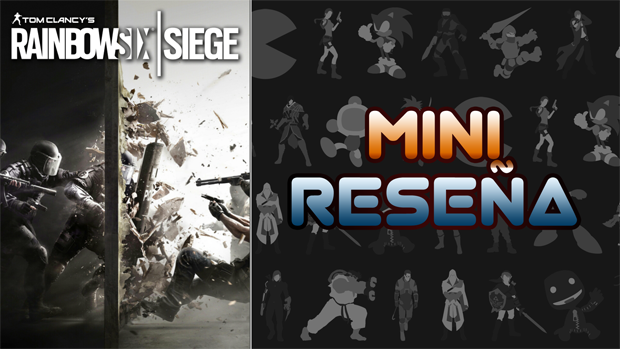 Mini-Reseña Rainbow Six Siege