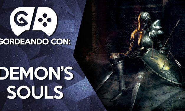 Gordeando con: Demon’s Souls
