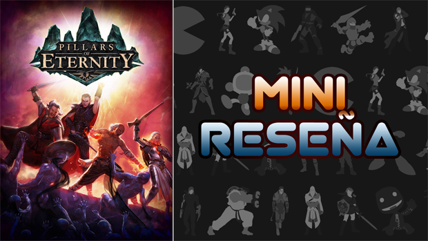 Mini-Reseña Pillars of Eternity