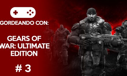 Gordeando con: Gears of War Ultimate Edition #3