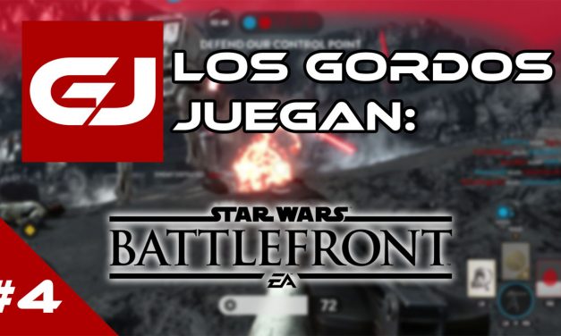 Los Gordos Juegan: Star Wars Battlefront – Parte 4