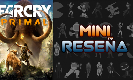 Mini-Reseña Far Cry Primal