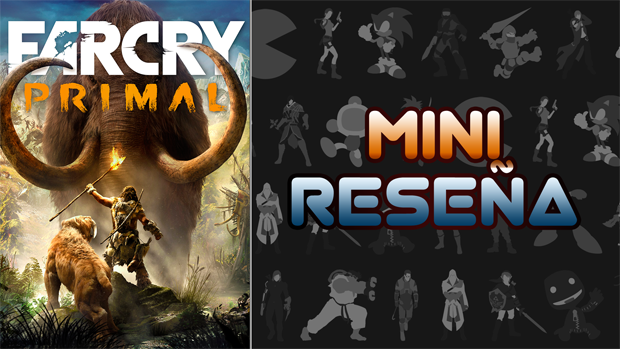 Mini-Reseña Far Cry Primal