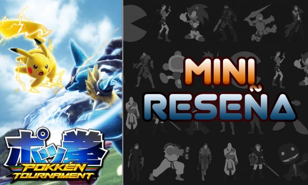 Mini-Reseña Pokkén Tournament