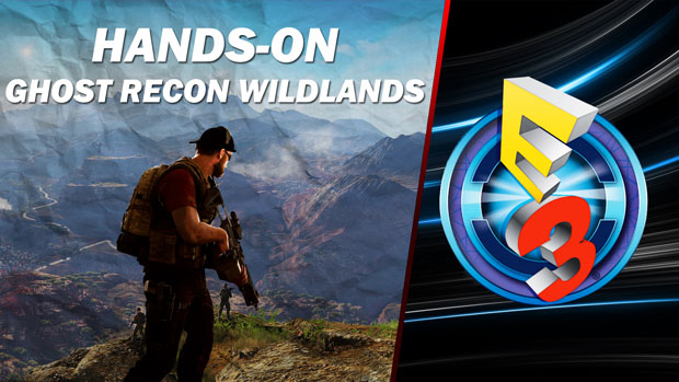 Hands-On Ghost Recon: Wildlands