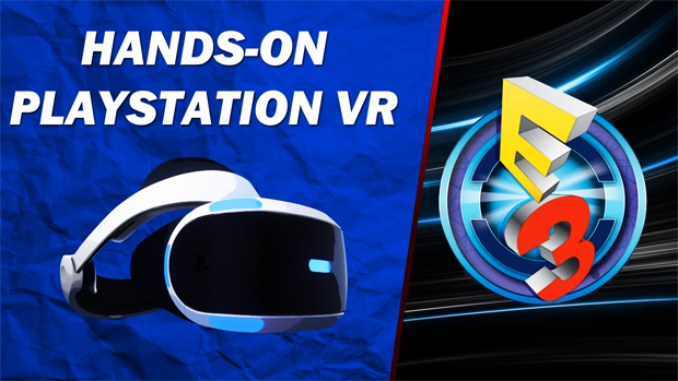 Hands-On PlayStation VR