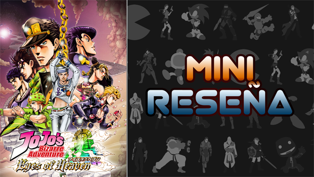 Mini-Reseña JoJo’s Bizarre Adventure: Eyes of Heaven