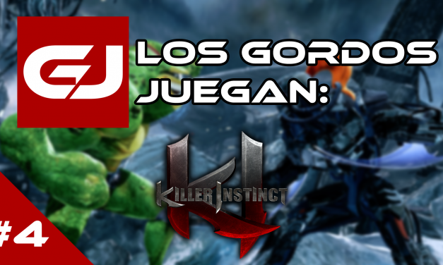Los Gordos Juegan: Killer Instinct – Parte 4