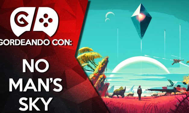 Gordeando con: No Man’s Sky