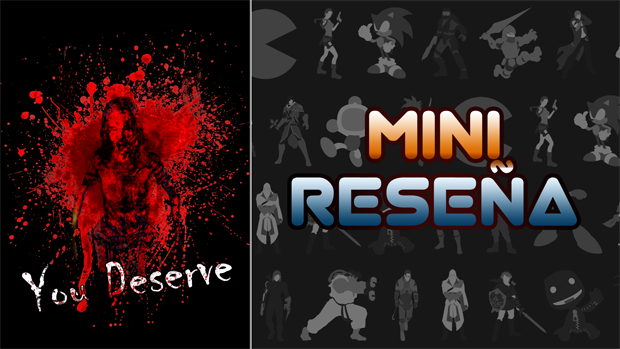 Mini-Reseña You Deserve