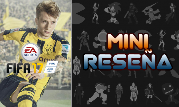 Mini-Reseña FIFA 17