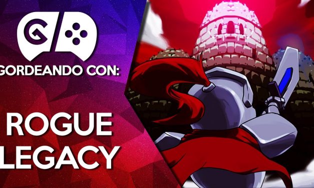 Gordeando con: Rogue Legacy