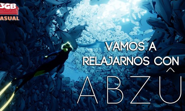 Casul-Stream: ABZÛ – Vamos a relajarnos
