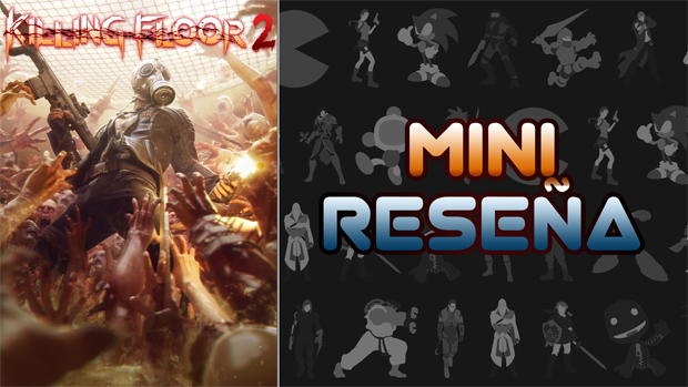 Mini-Reseña Killing Floor 2