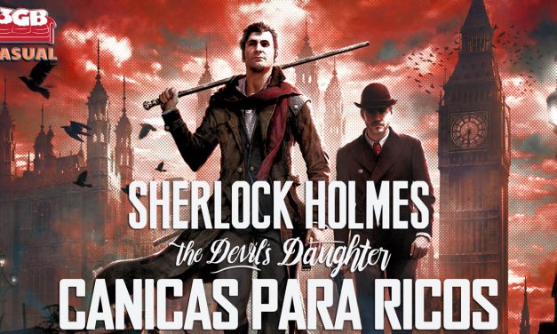 Casul-Stream: Sherlock Holmes: The Devil’s Daughter – Canicas para ricos