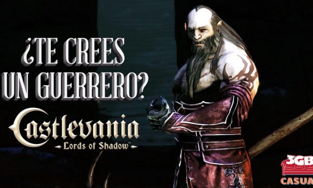 Casul-Stream: Castlevania: Lords of Shadow – ¿Te crees un guerrero?