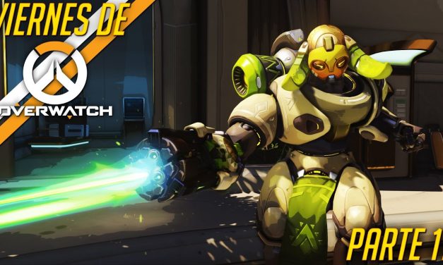 Casul-Stream: Viernes de Overwatch #11: ¡Todos detrás de Orisa!