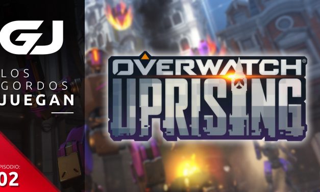 Los Gordos Juegan: Overwatch: Uprising – Parte 2