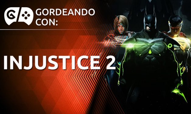 Gordeando con: Injustice 2