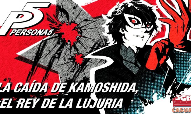 Casul-Stream: Persona 5 – La Caída de Kamoshida, El Rey de la Lujuria