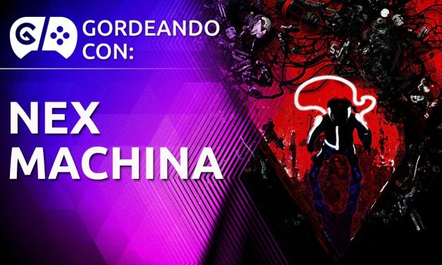 Gordeando con: Nex Machina