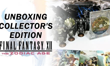 Unboxing: Final Fantasy XII The Zodiac Age Collector’s Edition